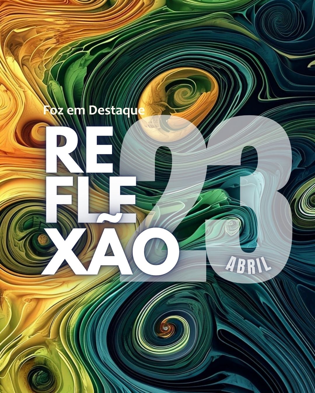 Reflexão Diária Foz em Destaque 23 de abril 2026