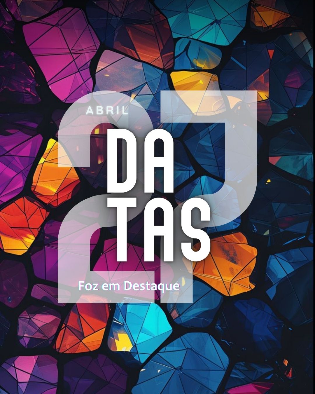 Calendário VIP: Datas Comemorativas FozEmDestaque 27/04/2026